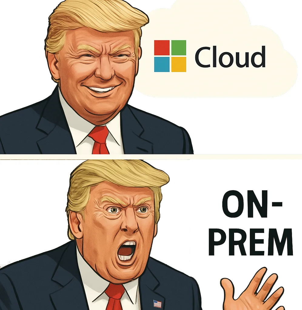 Mr. Trump President - Cloud vs. OnPrem