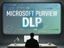 Microsoft Purview DLP | Architektur & Strategie-Guide