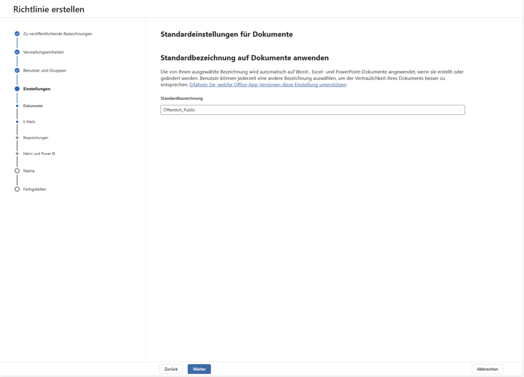 Microsoft Azure Information Protection Richtlinie erstellen 5.1 Standardeinstellungen Dokumente